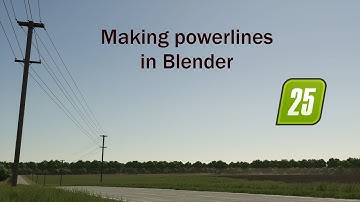 FS25 Map Making - Simple Powerlines - Blender