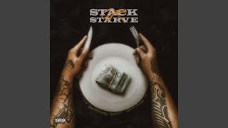 Stack or Starve (feat. Pistol Pete & Enzo)