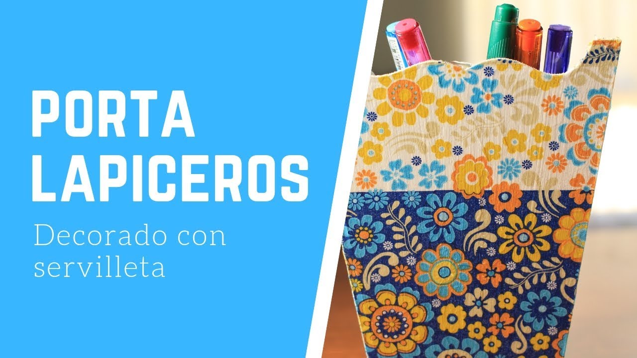 Decorando un Portalapiceros / Portalápices con decoupage