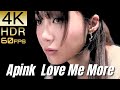 【4K60fps HDR】Apink - Love Me More MV ｜高画質リマスター【Official MV】