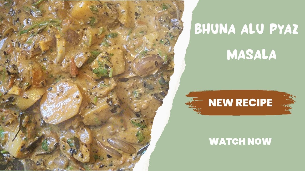 BHUNA alu pyaz mirch masala