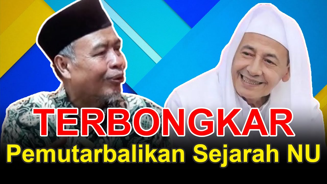 Terbongkar, Pemutarbalikan Sejarah NU