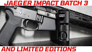 The Jaeger IMPACT Batch 3 + Limited Editions