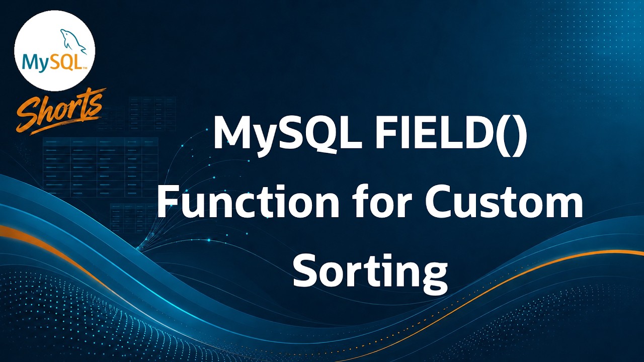 MySQL FIELD() Function for Custom Sorting - YouTube