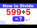 599÷5 Divide 599 by 5 (Long division Method)