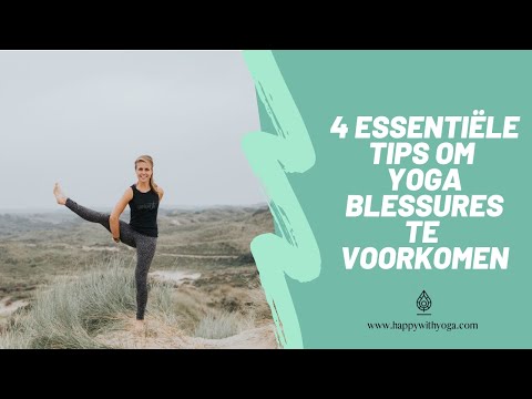 Video: Hoe Blessures Te Voorkomen Tijdens Het Doen Van Yoga