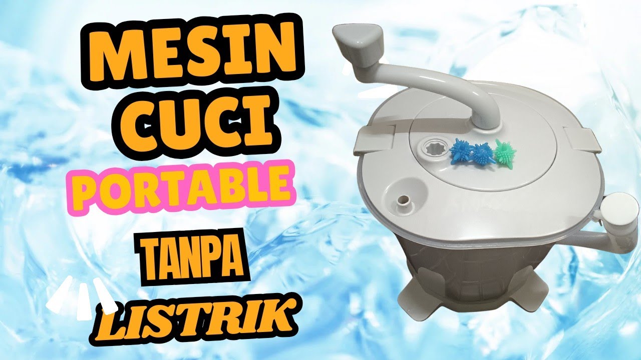 MESIN CUCI ECOFRIENDLY PORTABEL (TANPA LISTRIK COCOK UNTUK MBAK MBAK TKW DAN ANAK KOS)