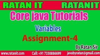 Core java Tutorials || Variables Assignment-4 || By Ratan Sir