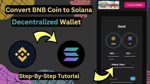 Swap BNB to Solana SwapCrab | BSC to Solana Bridge | Decentralised Exchange BinanceCoin BEP20 to SOL