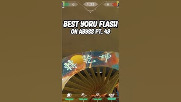 Best Yoru flash on Abyss Pt. 49