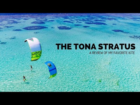 The Tona Stratus & Why It's My Go To Kite For EVERY Session!