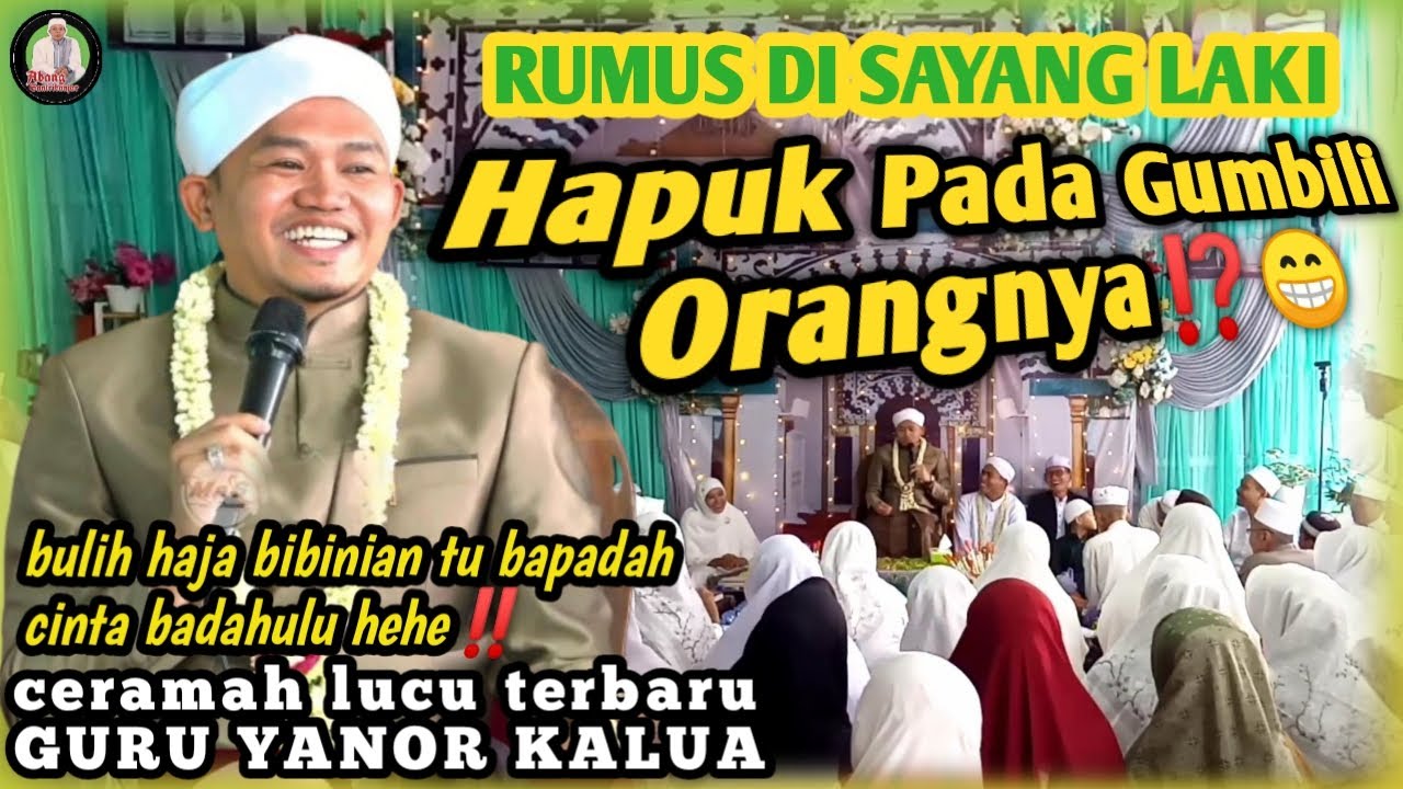 CERAMAH TERBARU.!!! Guru Yanor Kalua di Sungai Lulut || HAPUK PADA GUMBILI ORANGNYA 😂⁉️