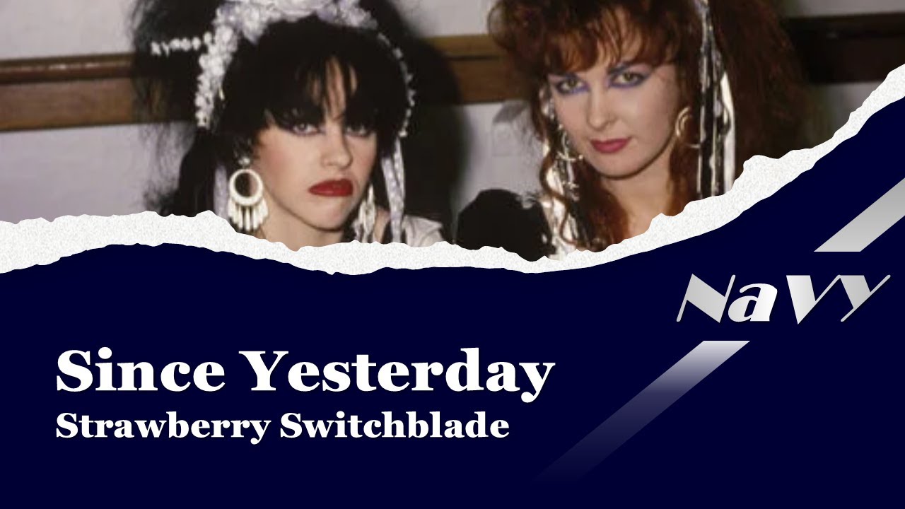 Lyrics / 和訳】 Since Yesterday - Strawberry Switchblade - YouTube