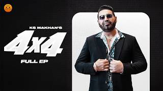 4x4 EP (Four By Four)-KS Makhan | Latest Punjabi Songs 2026 | New Punjabi Song 2026 | Hot Shot Music