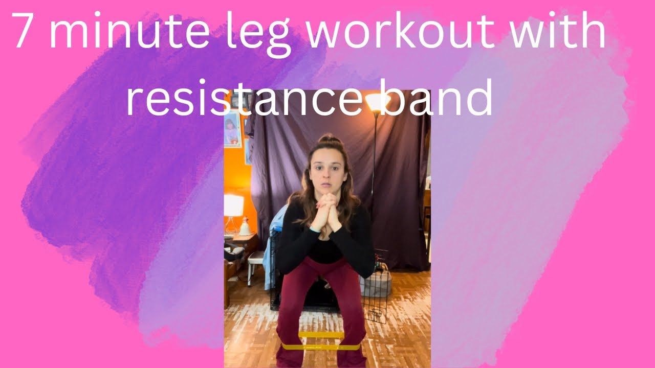 7 minute leg workout with resistance band 