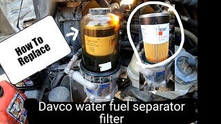 How to replace Davco 382 Water Fuel Separator filter..Detroit 60 series 2008 Freightliner Century