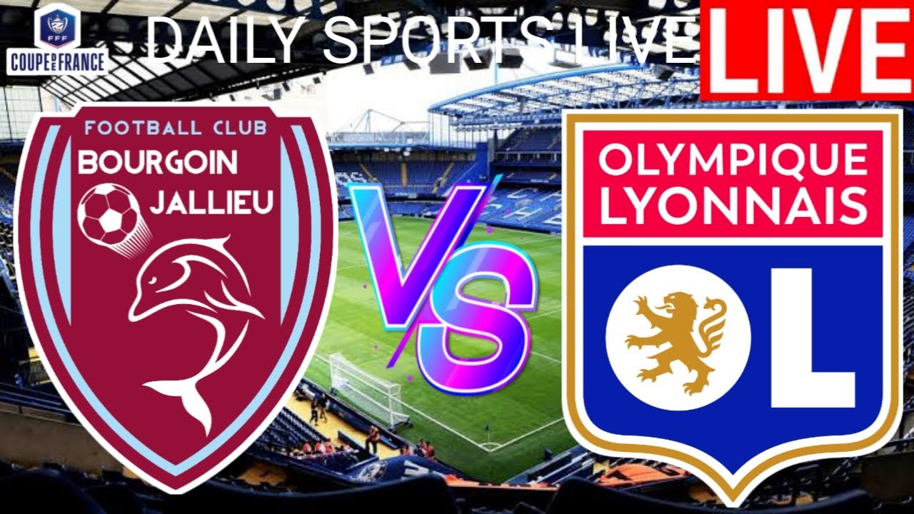 Bourgoin Jallieu vs Lyon Live Score l Coupe De France 2025 - YouTube