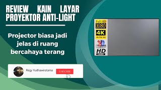 Review Kain Layar Proyektor Anti-light | Projector biasa jadi jelas di ruang bercahaya terang