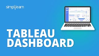 Tableau Dashboard | How To Create Tableau Dashboard | Tableau Training For Beginners | Simplilearn