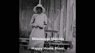 Mississippi Matilda-Happy Home Blues