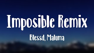 Imposible Remix - Blessd, Maluma [Lyrics Video] 🌋