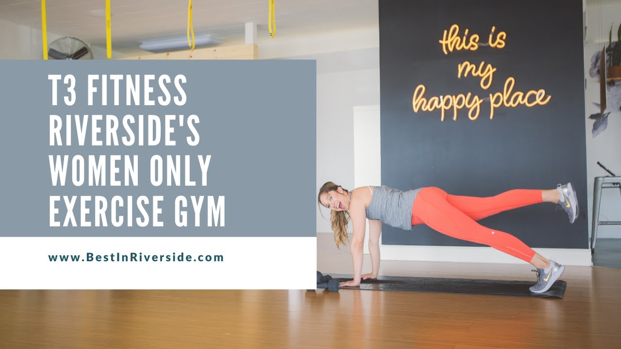 T3 Fitness Riverside's Women only exercise classes with Best in