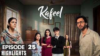 Kafeel Episode 25 | Highlights | Emmad Irfani | Sanam Saeed | Aashir Wajahat | Areeka Haq |