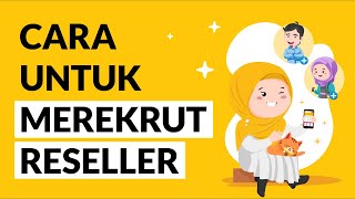 Cara Untuk Merekrut Reseller