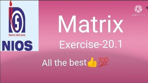 NIOS Class-12 #matrix#exercise-20.1