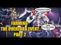 My fastest team  farming week 2 of the overlord event with new player options too