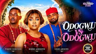 ODOGWU VS ODOGWU (Timini Egbuson, Bimbo Ademoye, Uzor Arukwe) - Brand New 2026 Nigerian Movie