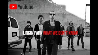 LINKIN PARK - What We Don&#39;t Know  ( Lyric Music Video ) - Reworked