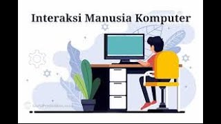Memahami Interaksi Manusia dan Komputer || IMK