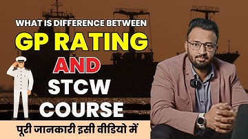 what is Difference between GP Rating And STCW Course | Which Course is better & Why #gprating #stcw