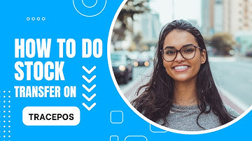 How to Transfer Stock From One Warehouse to Another on Tracepos