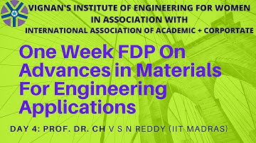 Day 4: FDP on Advances in Materials For Engineering Applications
