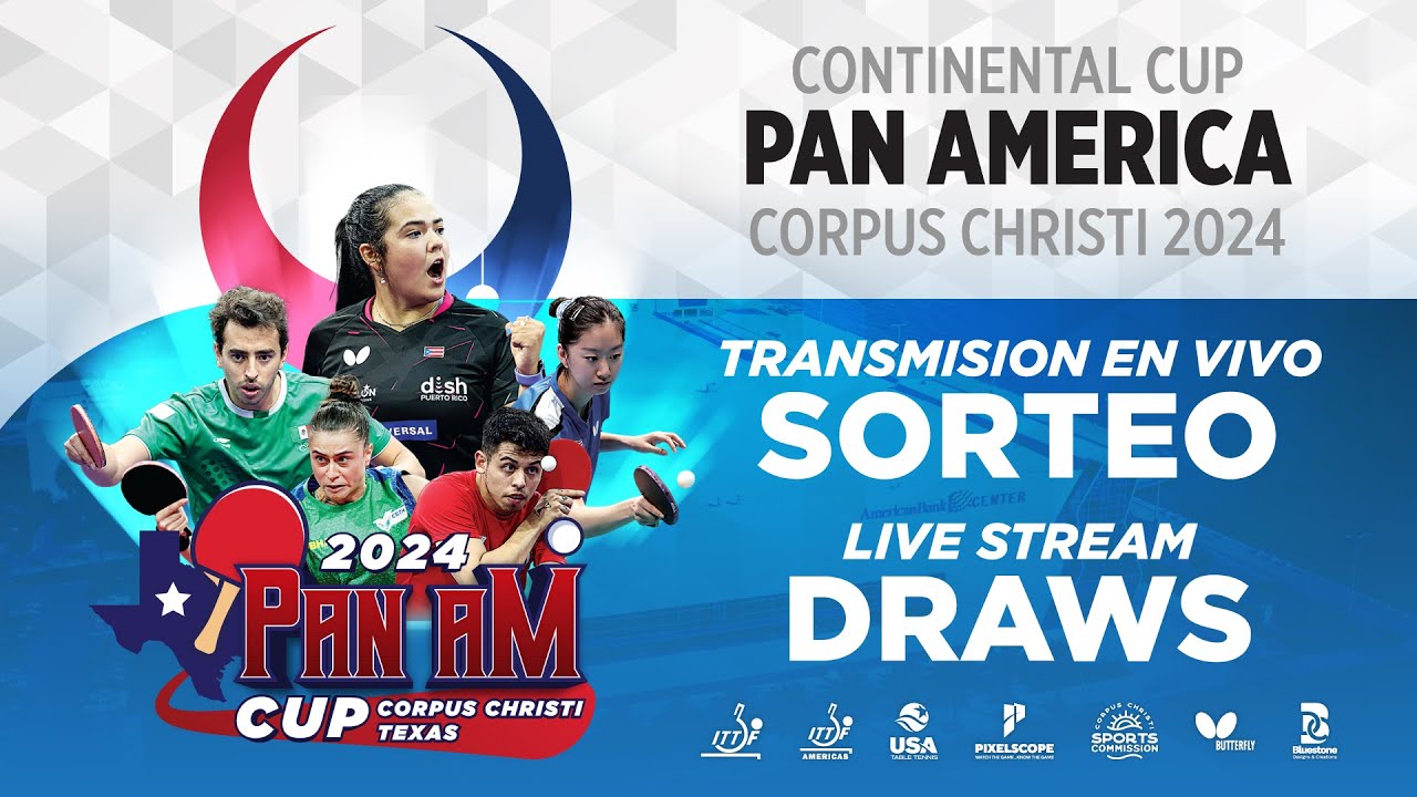 2024 ITTF Pan American Cup Corpus Christi USA DRAW CEREMONY YouTube