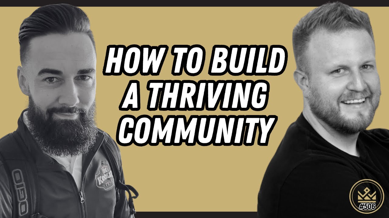 How To Build a Thriving Community - YouTube