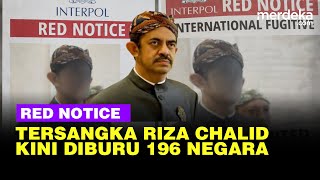Riza Chalid Buron Kasus Korupsi BBM Diburu 196 Negara Usai Interpol Terbitkan Red Notice