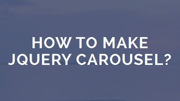 How to Make jQuery Carousel?