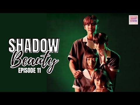 Shadow Beauty 2021   Episode 11  Eng Sub