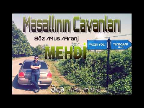 Mehdi Qudretli - Masallinin Cavanlari / 2019 audio