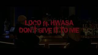 Loco ft Hwasa - Don't (LYRICS)