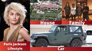 Michael Jackson's Daughter - Paris Jackson | Luxurious Lifestyle Of Jackson's Girl Member