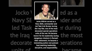 Jocko Willink served as a Navy SEAL commander and led Task Unit Bruiser during