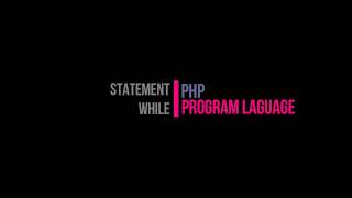 TUTORIAL PENGGUNAAN STATEMENT WHILE PADA BAHASA PEMROGRAMAN PHP | PART 1