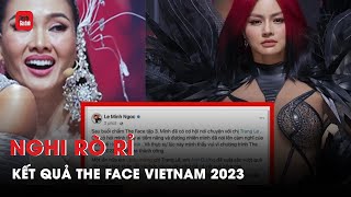 Kết quả The Face Vietnam 2023 nghi bị rò rỉ trước chung kết | TTGĐ