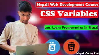 Mastering CSS Variables: The Key to Flexible Web Design || Nepali Web Development Course#24