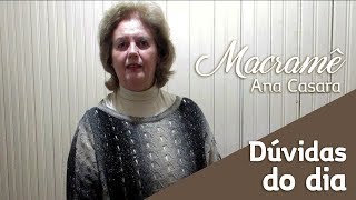 DÃºvidas do dia - RÃ©gua e mesa para macramÃª