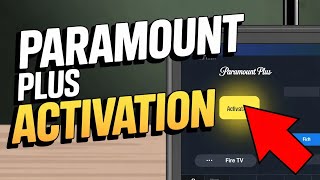 How to activate Paramount Plus on Fire TV - Quick Fix